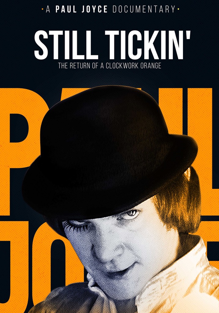 Still Tickin': The Return of A Clockwork Orange