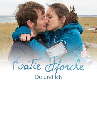 Katie Fforde: Du und ich