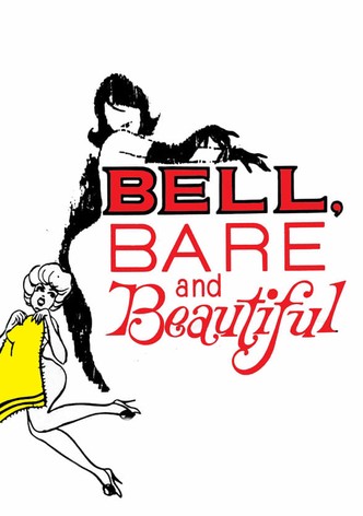 Bell, Bare and Beautiful