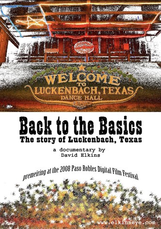 Back to the Basics: The Story of Luckenbach, Texas