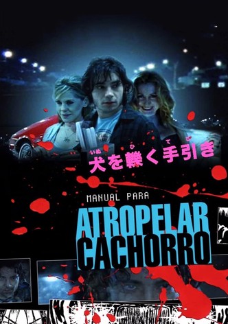 Manual para Atropelar Cachorro