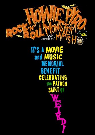 Howie Pyro Rock ‘n’ Roll Monster Mash!