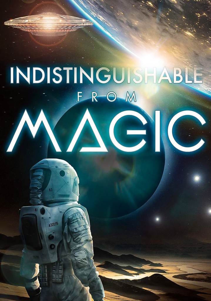 Indistinguishable from Magic