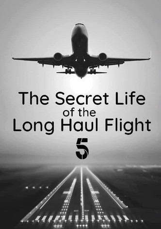 Secret Life of the Long Haul Flight