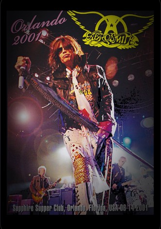 Aerosmith: live at Orlando 2001