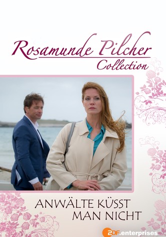 Rosamunde Pilcher: Anwälte küsst man nicht