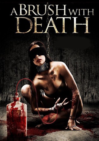 A Brush With Death