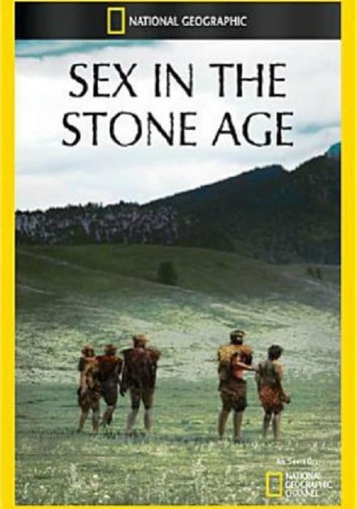 Sex in the Stone Age