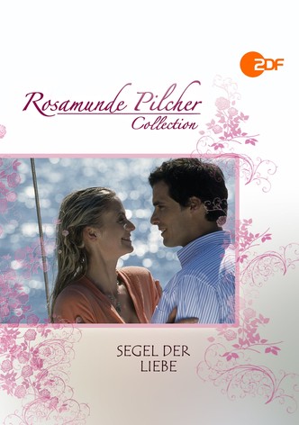 Rosamunde Pilcher: Segel der Liebe