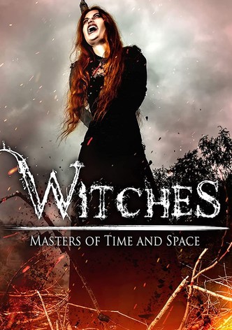 Witches: Masters of Time and Space