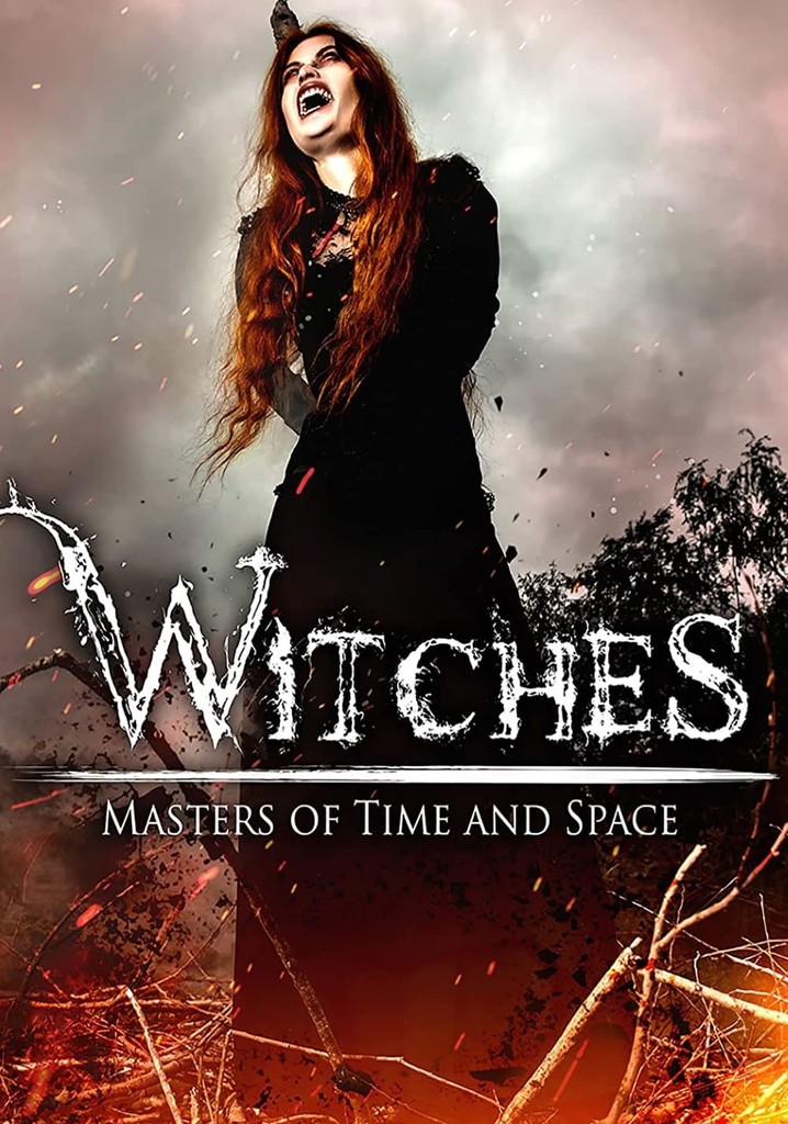 Witches: Masters of Time and Space