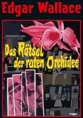 Das Rätsel der roten Orchidee