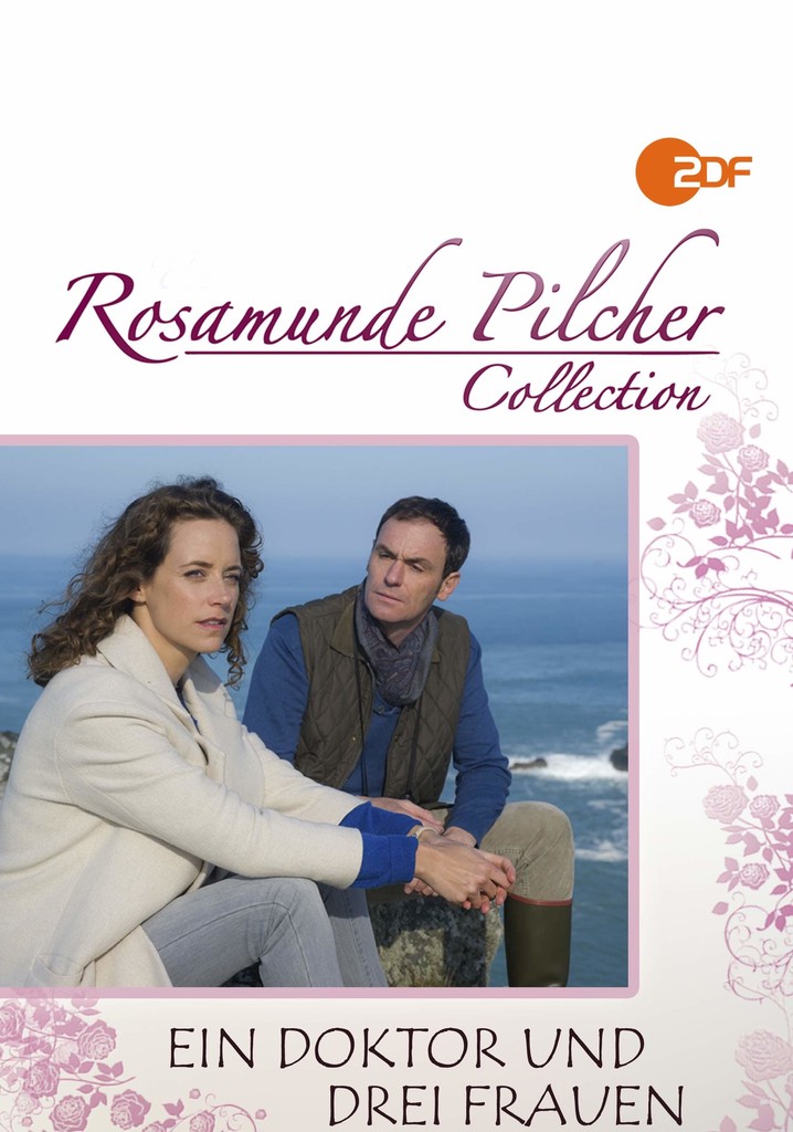 Rosamunde Pilcher: Ein Doktor und drei Frauen