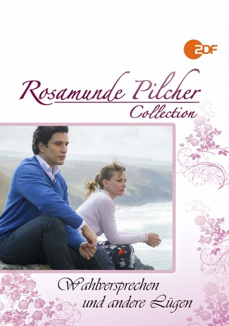 Rosamunde Pilcher: Wahlversprechen und andere Lügen