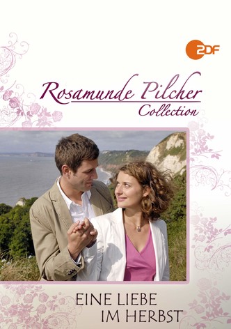 Rosamunde Pilcher: Eine Liebe im Herbst