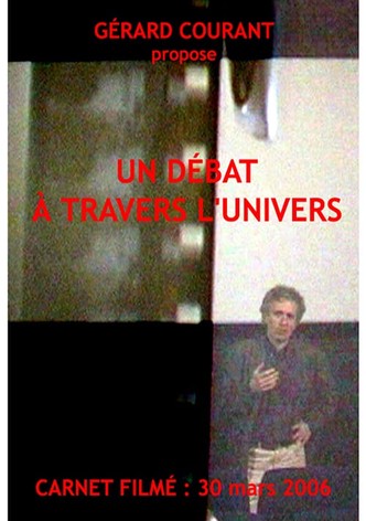 Un débat À travers l'univers