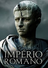 Império Romano: Júlio César - O Senhor de Roma