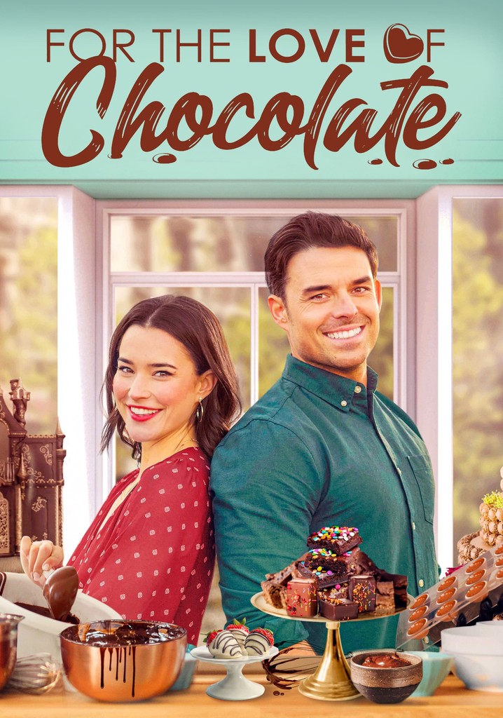 For the Love of Chocolate