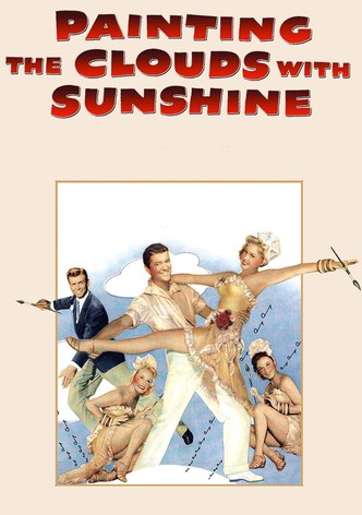 Painting The Clouds With Sunshine