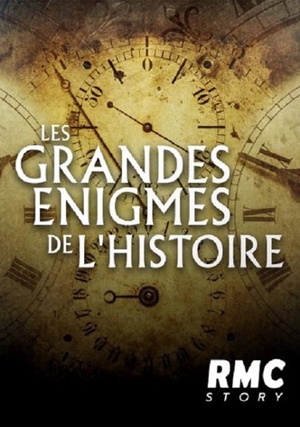Les Grandes Énigmes de l'Histoire