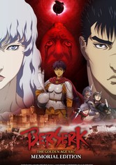 Berserk: The Golden Age Arc – Memorial Edition