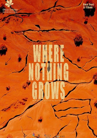 Where Nothing Grows