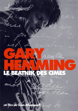 Gary Hemming, le beatnik des cimes