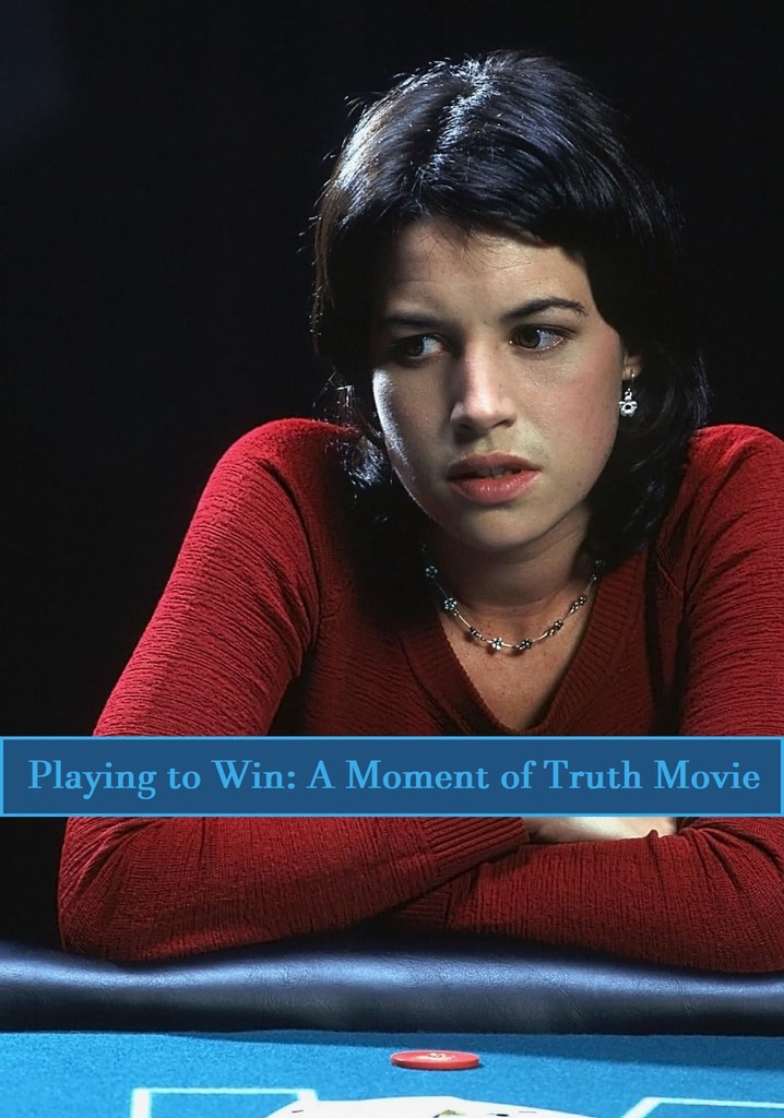 Playing to Win: A Moment of Truth Movie