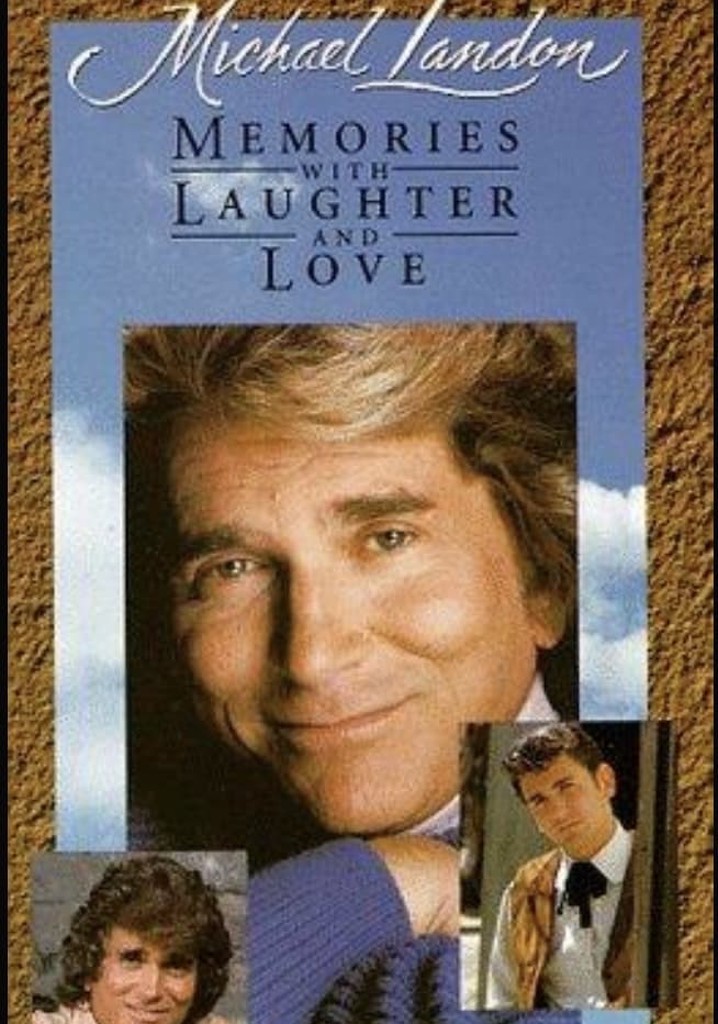Michael Landon: Memories with Laughter and Love