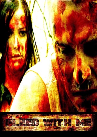 Bleed With Me