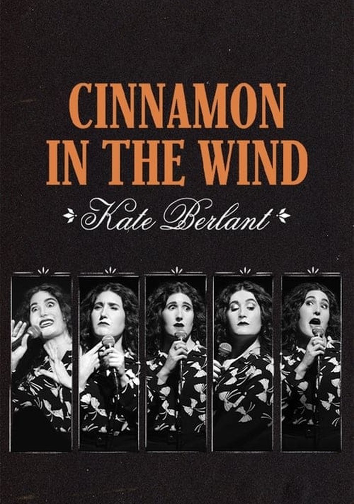 Kate Berlant: Cinnamon in the Wind