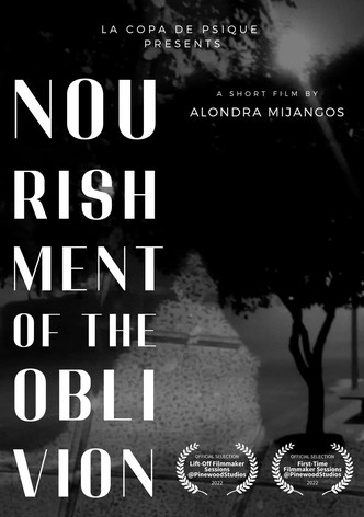 Nourishment of the oblivion