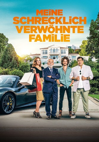 Meine schrecklich verwöhnte Familie
