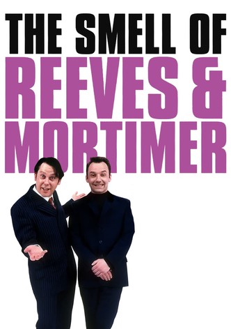 The Smell of Reeves and Mortimer