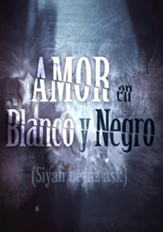 Amor en blanco y negro