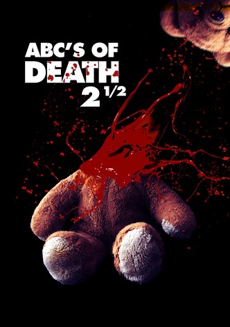 ABCs of Death 2.5