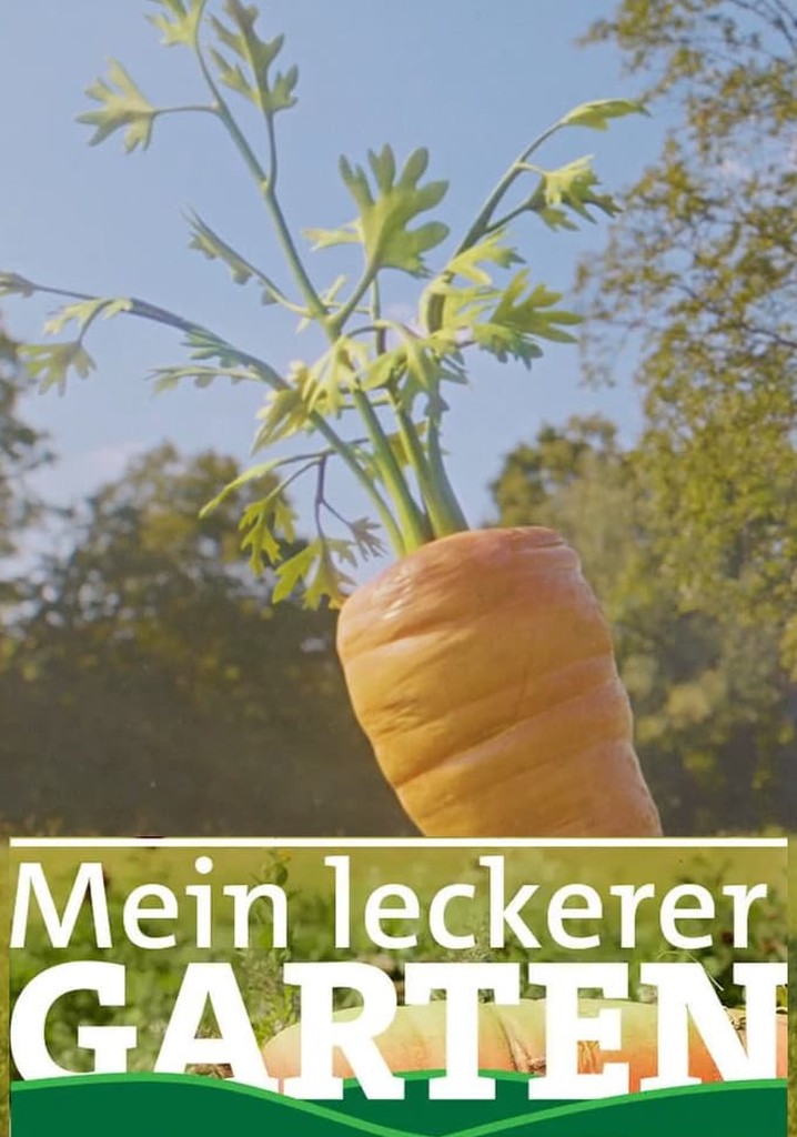 Mein leckerer Garten Staffel 2 Jetzt Stream anschauen