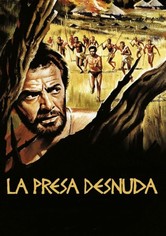 La presa desnuda