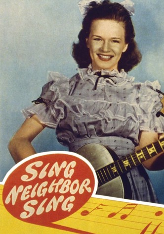 Sing, Neighbor, Sing