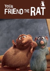 Your Friend the Rat