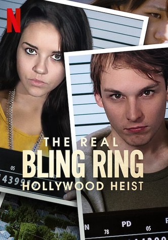 The Real Bling Ring : Cambriolages à Hollywood