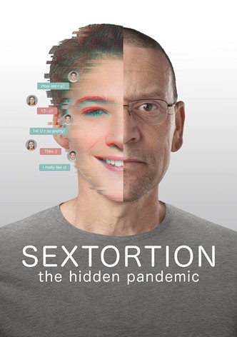 Sextortion: The Hidden Pandemic