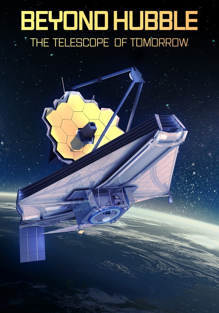 Beyond Hubble: Launching the Telescope of Tomorrow