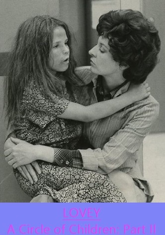 Lovey: A Circle of Children, Part II