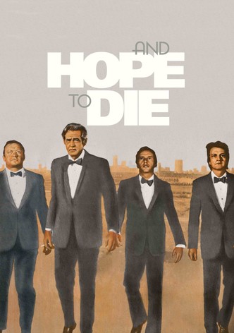 And Hope to Die