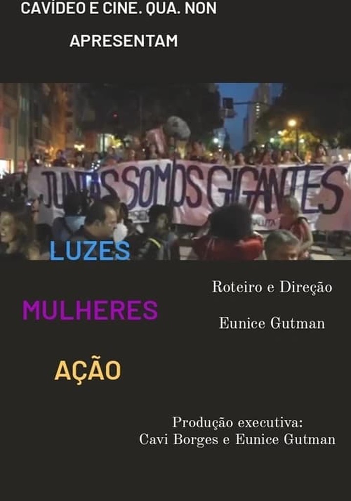 Luzes, Mulheres, Ação