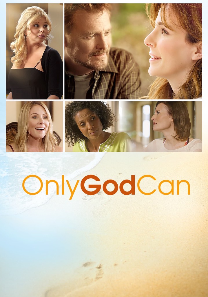 Only God Can