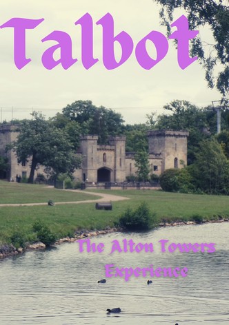 Talbot: The Alton Towers Experience