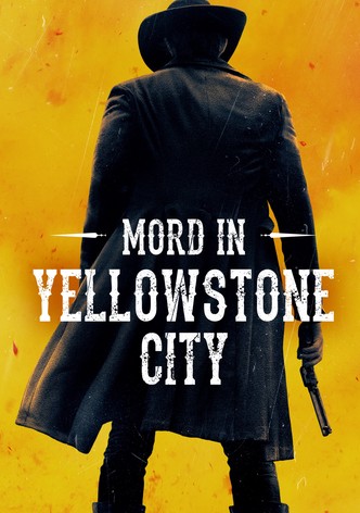 Mord in Yellowstone City