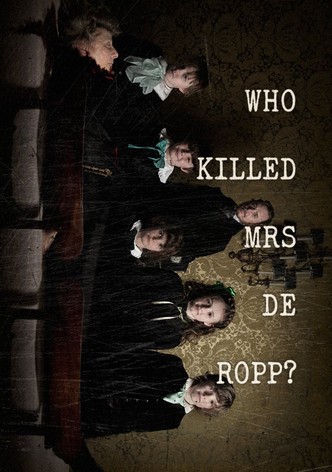 Who Killed Mrs De Ropp?